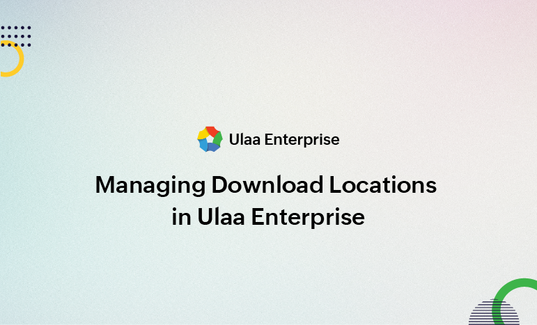 Download Location Management